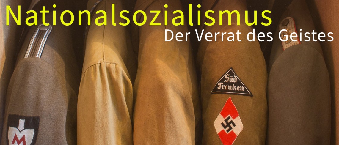 Nationalsozialismus. Der Verrat des Geistes